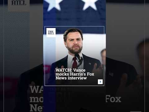 WATCH: Vance Mocks Harris's Fox News Interview
