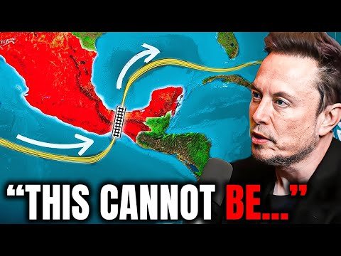 Elon Musk Reveals Terrifying Truth Behind Mexico's $4.5B Panama Canal River
